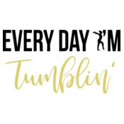 Every Day I'm Tumblin' Gymnastics Design