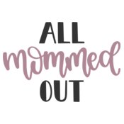 All Mommed Out Design