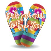 Girls just want to have Sun and flip flops