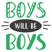 Boys Will Be Boys Design